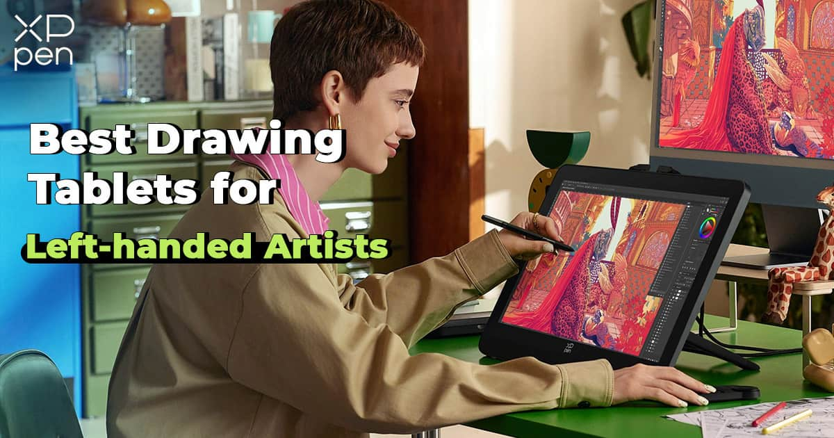 5 Best Drawing Tablets for Left-handed Artists & Setup Tips