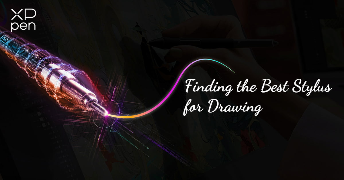 Finding The Best Stylus for Drawing: A Complete Guide